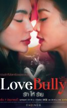 Club Friday Season 16: Love Bully (2024)